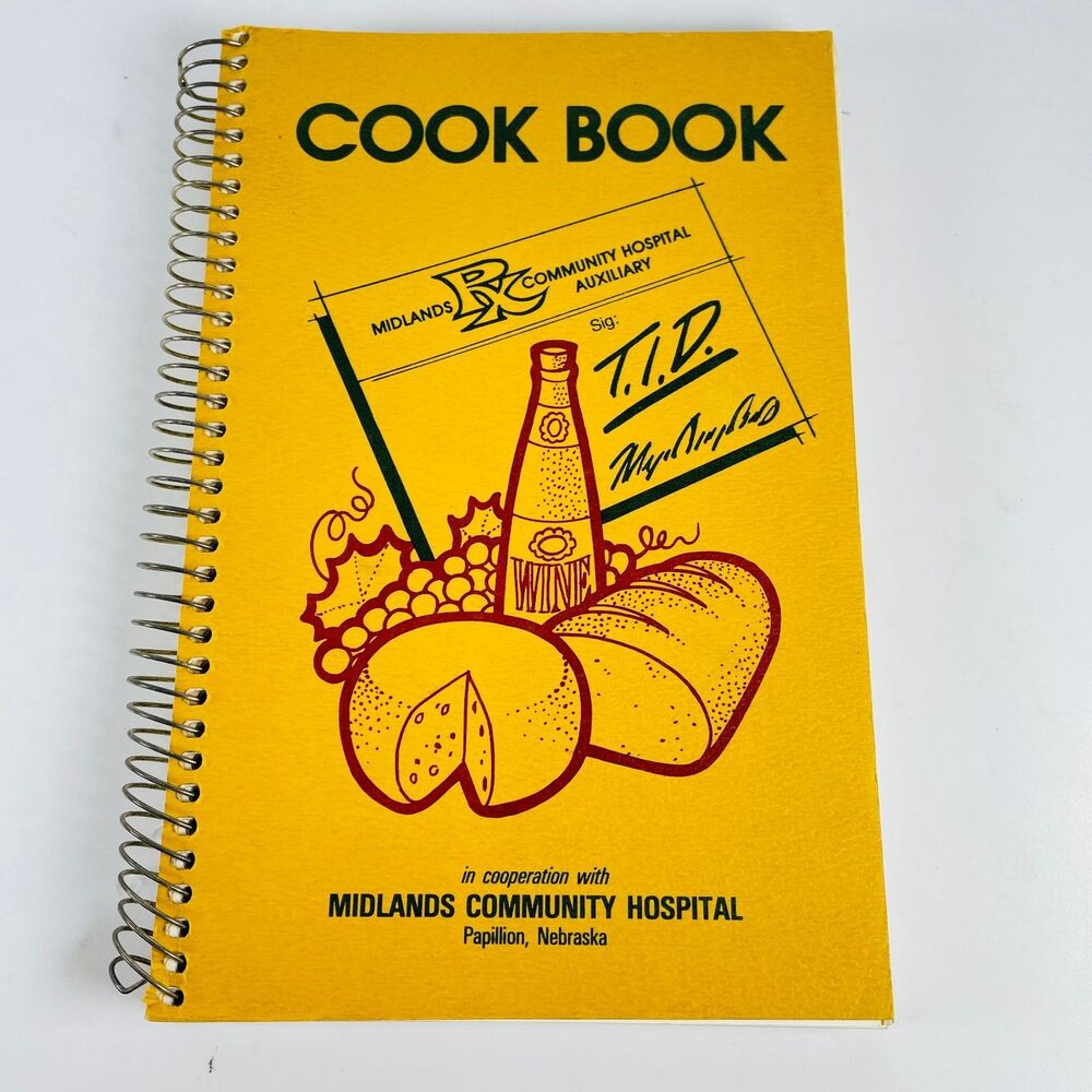 Cook Book 1985 Midlands Community Hospital Recipes Spiral Papillion NE Omaha